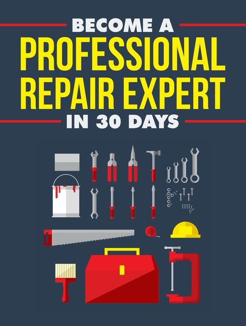 Product picture Become A Professional Repair Expert in 30 Days
