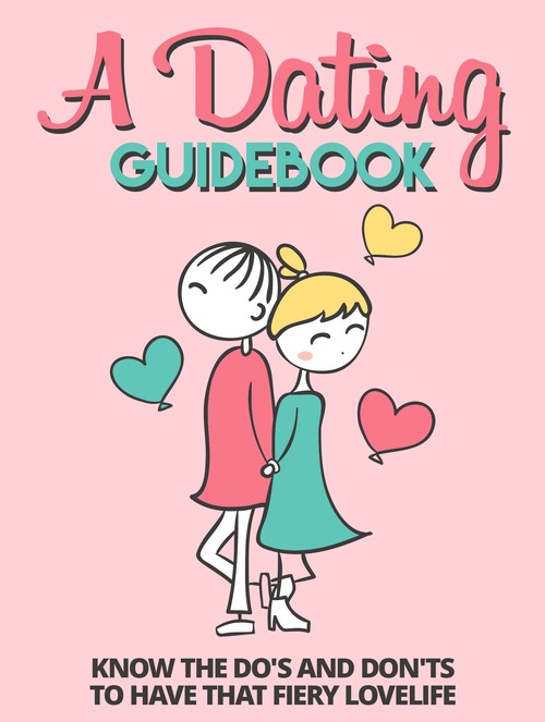 Product picture A Dating Guidebook: Dos and Donts to Have That Fiery Love